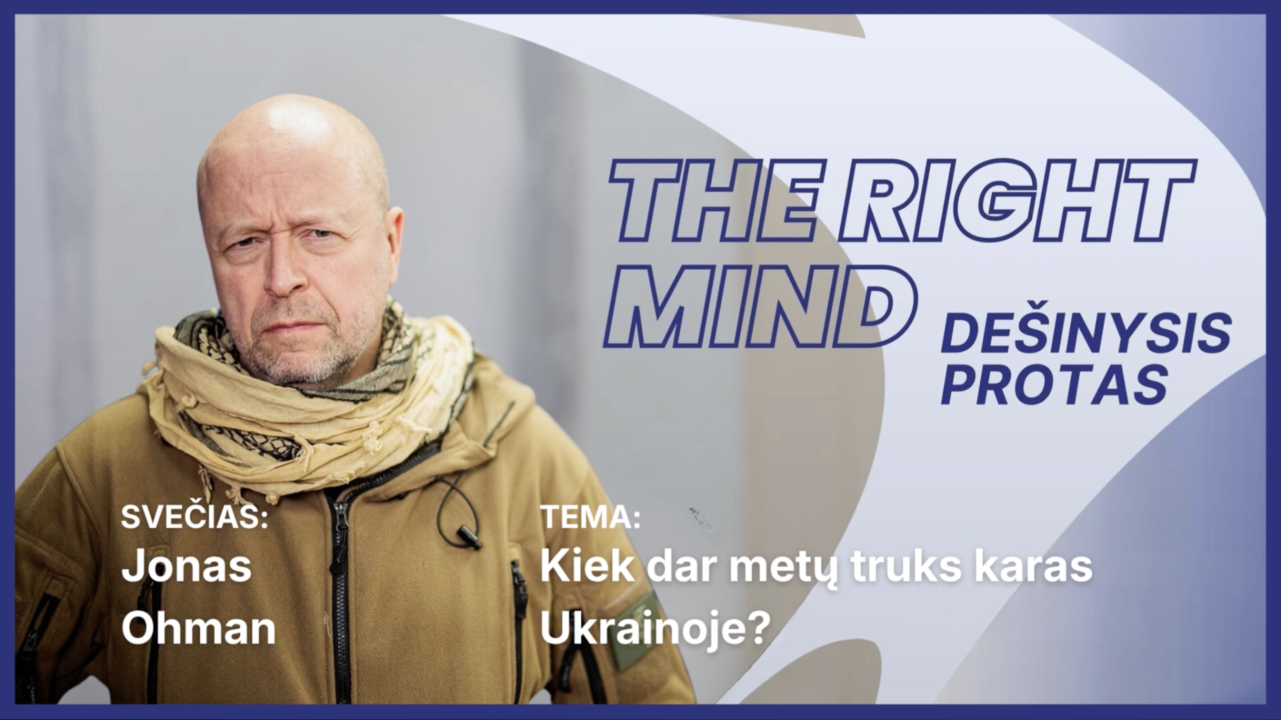 Kiek dar metų truks karas Ukrainoje? | Jonas Ohman