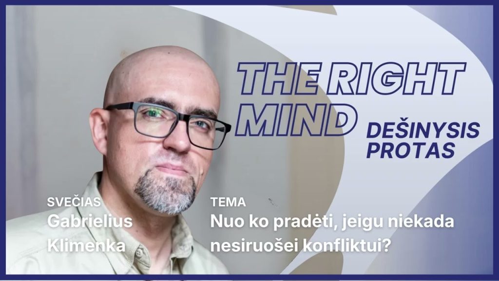 Nuo ko pradėti, jeigu niekada nesiruošei konfliktui? | Gabrielius Klimenka