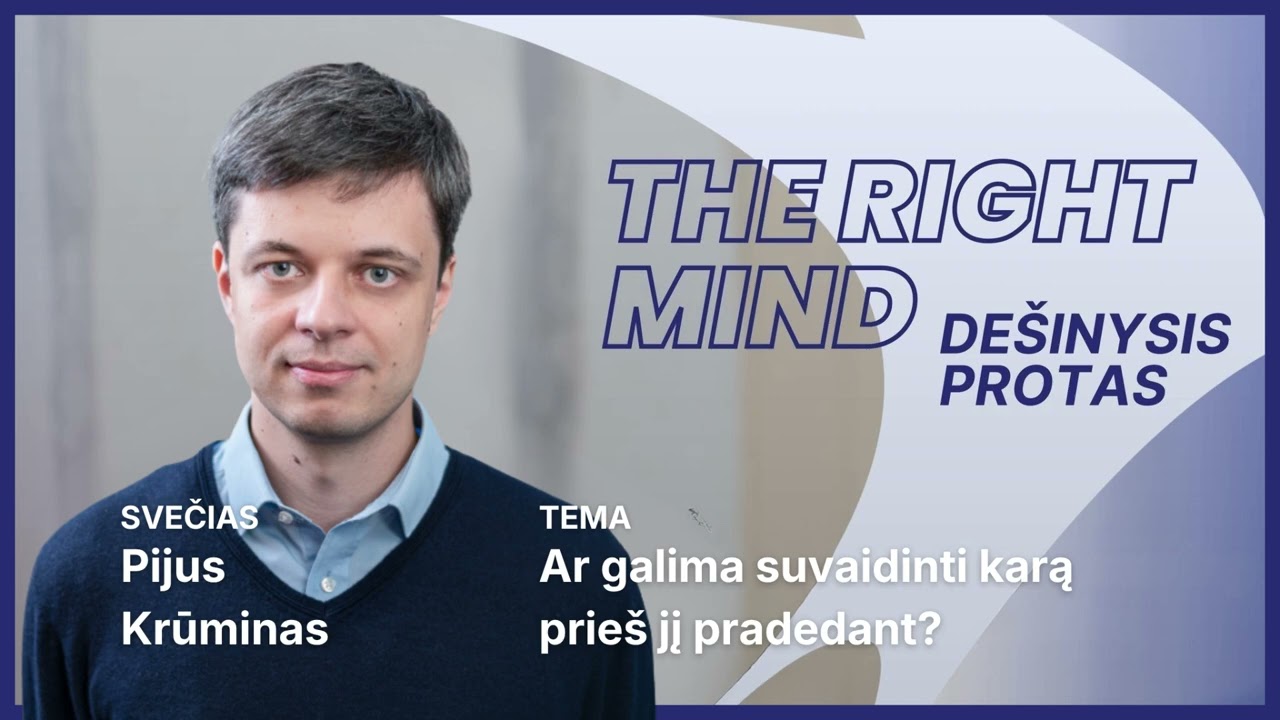 Ar galima suvaidinti karą prieš jį pradedant? | Pijus Krūminas